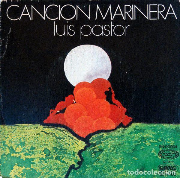 Discos de vinilo: Luis Pastor &ndash; Canci&oacute;n Marinera (Vinyl, Movieplay SN-90034)