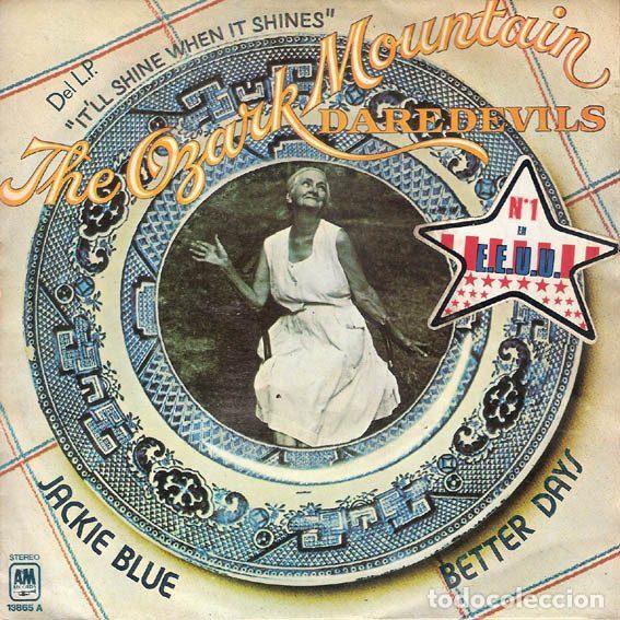 Discos de vinil: The Ozark Mountain Daredevils &ndash; Jackie Blue / Better Days (Vinyl, A&M Records 13865 A)
