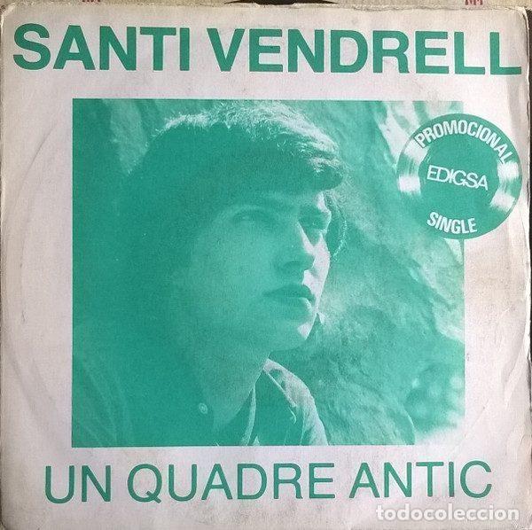 Vinyl records: Santi Vendrell &ndash; Un Quadre Antic (Vinyl, Edigsa 01P0206)