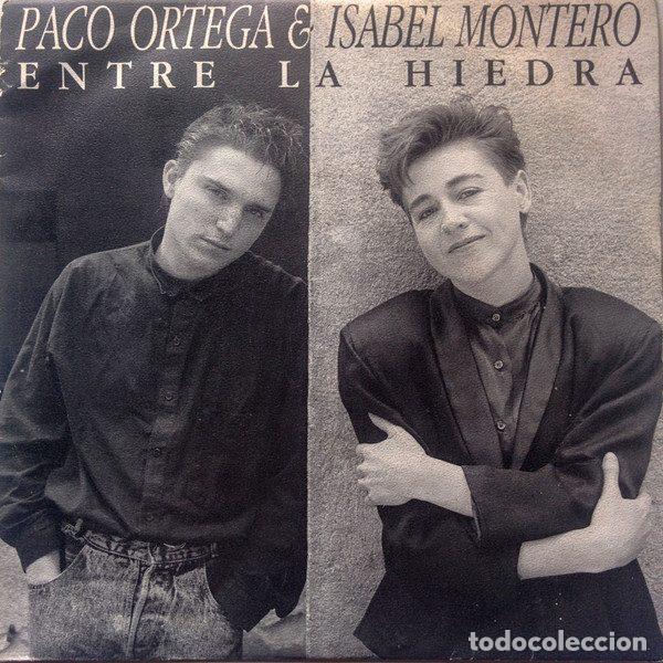 Discos de vinilo: Paco Ortega e Isabel Montero &ndash; Entre la Hiedra (Vinyl, Hispavox 006 40 2198 7)