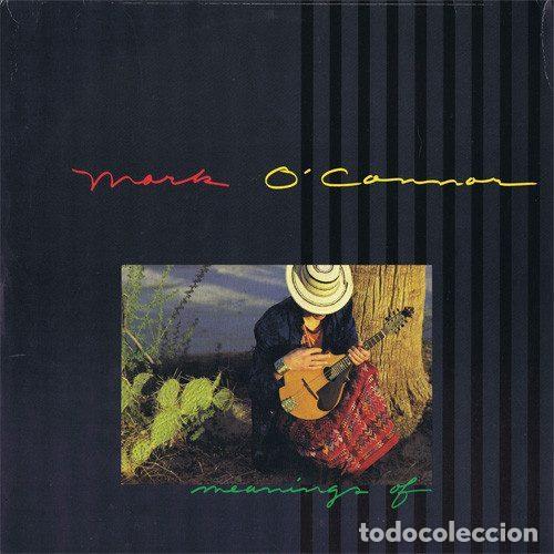 Dischi in vinile: Mark O'Connor &ndash; Meanings Of (Vinyl, Warner Bros. Records 925 353-1)
