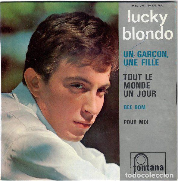 Discos de vinilo: Lucky Blondo &ndash; Un Gar&ccedil;on, Une Fille / Tout Le Monde Un Jour (Vinyl, Fontana 460.923 ME)