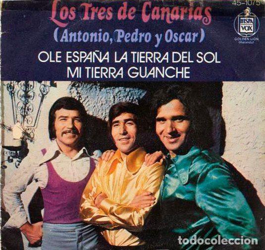Vinyl records: Los Tres De Canarias &ndash; Ole Espa&ntilde;a La Tierra Del Sol / Mi Tierra Guanche (Vinyl, Hispavox 45-1075)