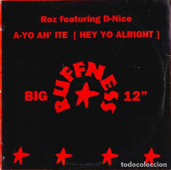 Vinyl-Schallplatten: Roz Featuring D-Nice &ndash; A-Yo Ah&acute;Ite (Hey Yo Alright) (Vinyl, XL Recordings XLT 50)