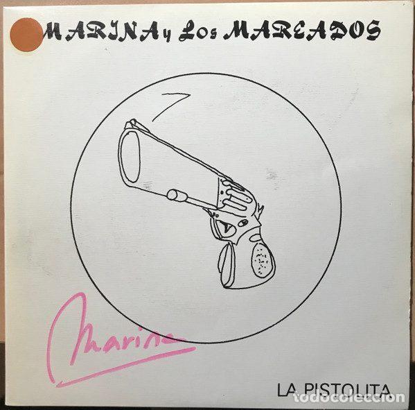 Discos de vinil: Marina Y Los Mareados &ndash; La Pistolita (Vinyl, Zarel SS-007)