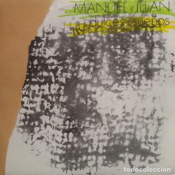 Discos de vinil: Manuel Ill&aacute;n &ndash; Dulces Sue&ntilde;os (Vinyl, Grabaciones Accidentales GA -147)