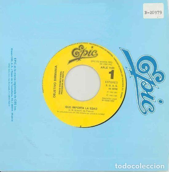 Discos de vinil: Objetivo Birmania &ndash; Que Importa La Edad (Vinyl, Epic ARLE 1120)