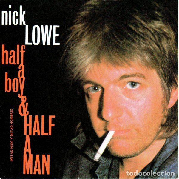 Disques de vinyle: Nick Lowe &ndash; Half A Boy & Half A Man = Mitad Ni&ntilde;o Y Mitad Hombre (Vinyl, RCA ZB-68171)