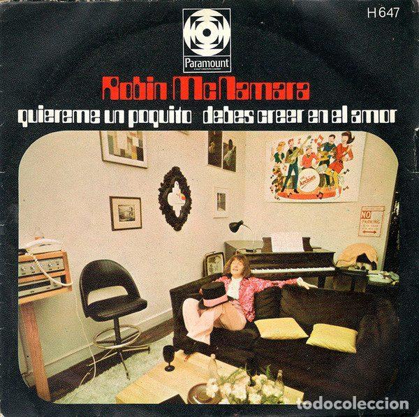 Disques de vinyle: Robin McNamara &ndash; Quiereme Un Poquito / Debes Creer En El Amor (Vinyl, Paramount Records H 647)