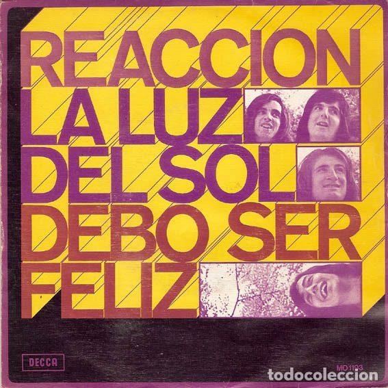 Vinyl records: Reaccion &ndash; La Luz Del Sol / Debo Ser Feliz (Vinyl, Decca MO 1193)