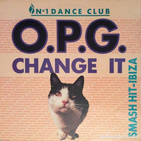Vinyl-Schallplatten: O.P.G. &ndash; Change It (Vinyl, Dance Time Records PLUS 1216)