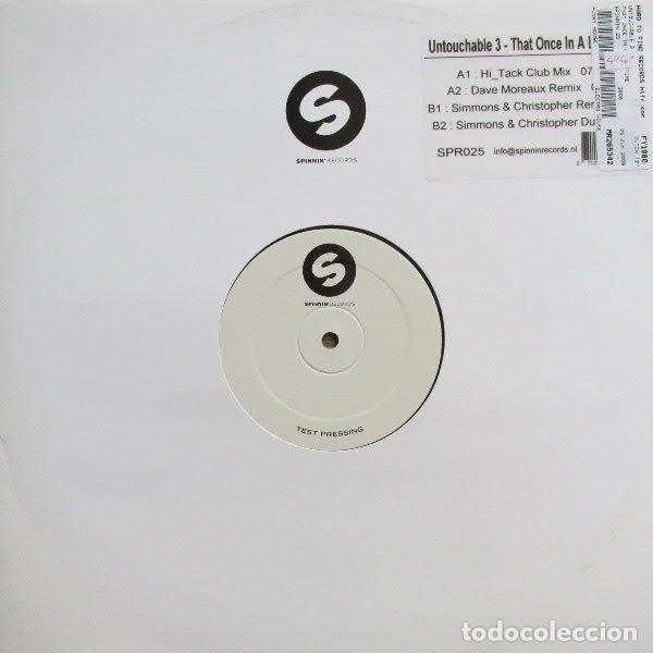 Vinyl records: Untouchable 3 &ndash; That Once In A Lifetime (Vinyl, Spinnin' Records SPR025)