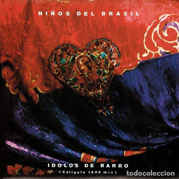 Discos de vinilo: Ni&ntilde;os Del Brasil &ndash; Idolos De Barro (Caligula 1992 Mix) (Vinyl, Epic ARLE 2036)