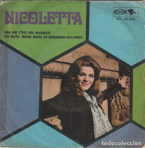 Discos de vinilo: Nicoletta &ndash; Ma Vie C'est Un Manege / Ou Es-Tu Passe Mon St-Germain-Des-Pres (Vinyl, Riviera...