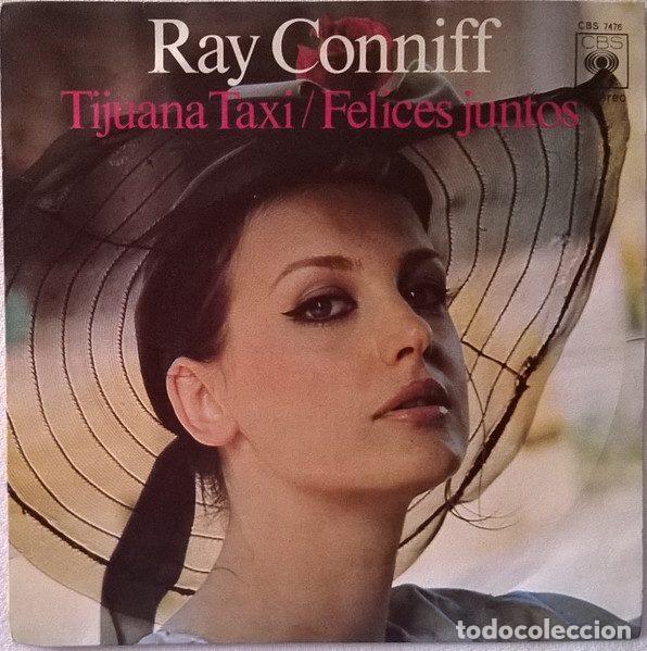 Disques de vinyle: Ray Conniff &ndash; Tijuana Taxi / Felices Juntos (Vinyl, CBS CBS 7476)