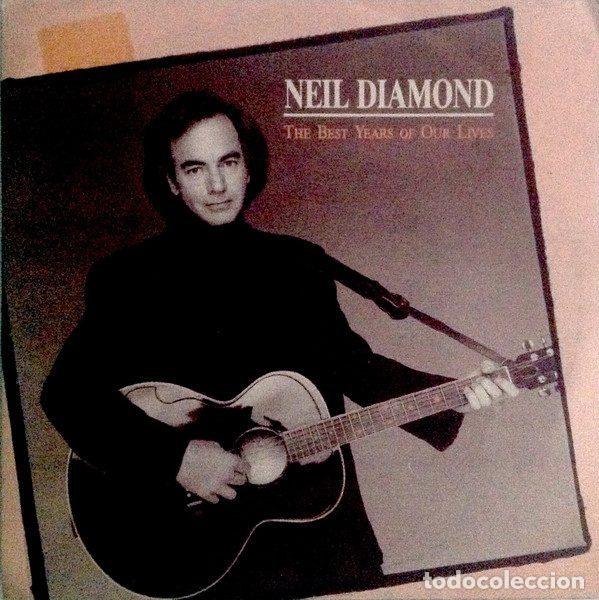 Discos de vinilo: Neil Diamond &ndash; The Best Years Of Our Lives (Vinyl, CBS ARI 2108)