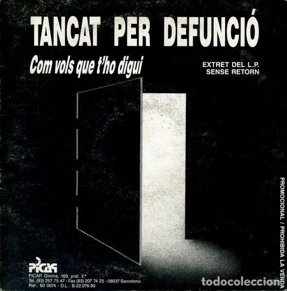 Dischi in vinile: Tancat Per Defunci&oacute; &ndash; Com Vols Que T'ho Digui (Vinyl, Picap 60 0074)