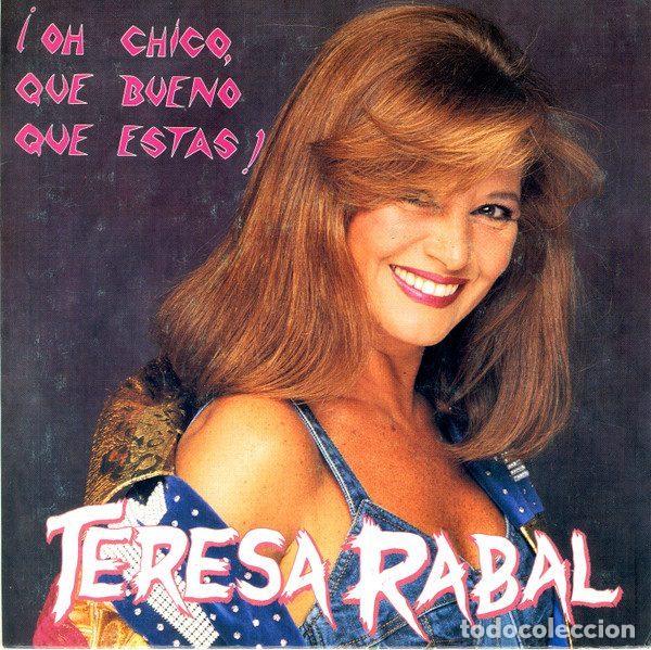 Vinyl-Schallplatten: Teresa Rabal &ndash; &iexcl;Oh Chico, Que Bueno Que Est&aacute;s! (Vinyl, Ediciones Musicales Hispamusic, S.A. 01.1022)