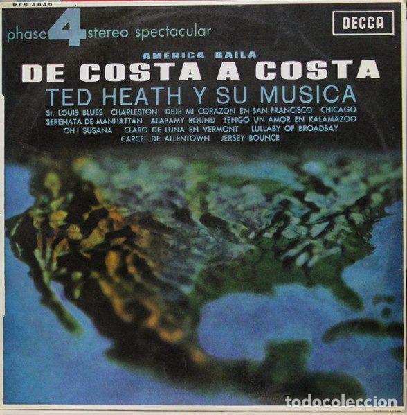 Discos de vinilo: Ted Heath Y Su Musica &ndash; America Baila De Costa A Costa (Vinyl, Decca PFS 4049)