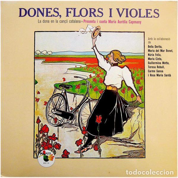 Disques de vinyle: Maria Aur&egrave;lia Capmany &ndash; Dones, Flors I Violes (La Dona En La Can&ccedil;&oacute; Catalana) Presenta I Canta...