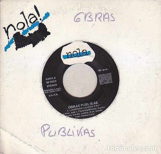 Discos de vinil: Obras Publikas &ndash; Logro&ntilde;o Ciudad (Vinyl, Nola! SS-153-2)