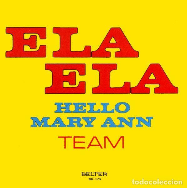 Vinyl records: Team &ndash; Ela Ela / Hello Mary Ann (Vinyl, Belter 08-175)