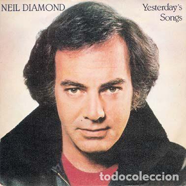 Discos de vinil: Neil Diamond &ndash; Yesterday's Songs (Vinyl, CBS A-1755)