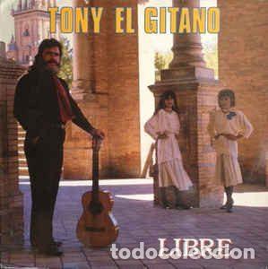Discos de vinil: Toni El Gitano &ndash; Libre / A Barcelona (Vinyl, Zafiro P-188)