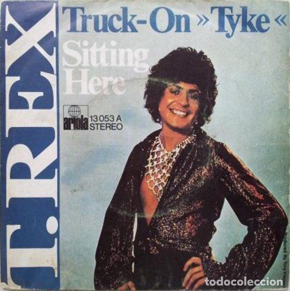 Vinyl-Schallplatten: T. Rex &ndash; Truck-On (Tyke) / Sitting Here (Vinyl, Ariola 13 053 A)
