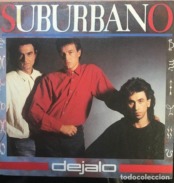 Vinyl-Schallplatten: Suburbano &ndash; Dejalo (Vinyl, Epic EPC 6500997)