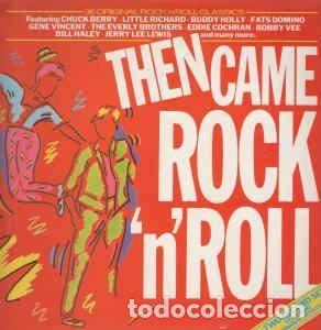 Dischi in vinile: Various &ndash; Then Came Rock 'N' Roll (Vinyl, Hispavox 006 40 2339 7)