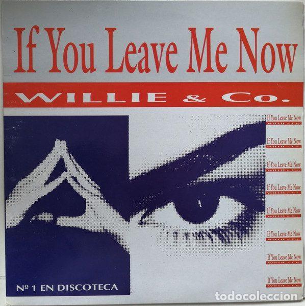 Vinyl records: Willie & Co. &ndash; If You Leave Me Now (Vinyl, Max Music NM621MA)