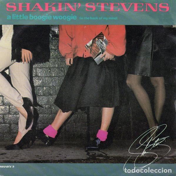 Disques de vinyle: Shakin' Stevens &ndash; A Little Boogie Woogie (In The Back Of My Mind) (Vinyl, Epic SHAKY 3)