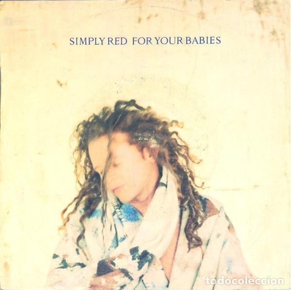 Dischi in vinile: Simply Red &ndash; For Your Babies (Vinyl, EastWest YZ 642)