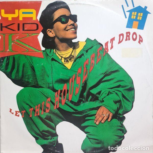 Vinyl-Schallplatten: Ya Kid K &ndash; Let This Housebeat Drop (Vinyl, SBK Records 8 80386 6)