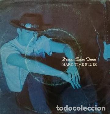 Dischi in vinile: Vargas Blues Band &ndash; Hard Time Blues (Vinyl, 3 Cipreses 1C0903-1)