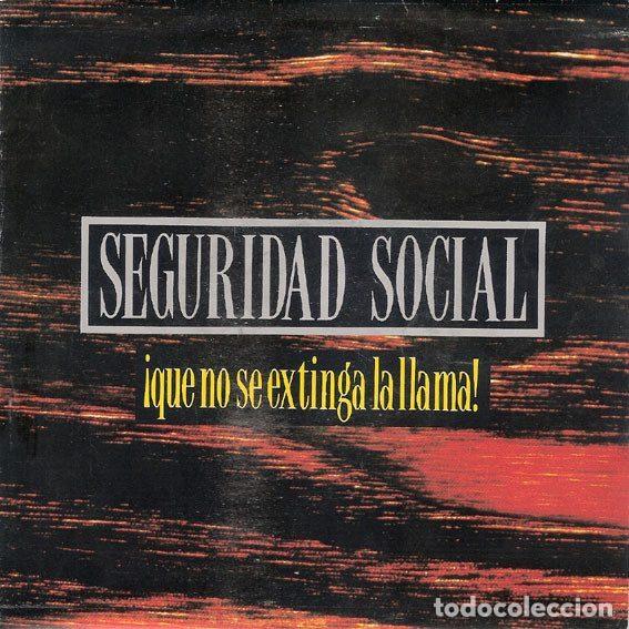 Dischi in vinile: Seguridad Social &ndash; &iexcl;Que No Se Extinga La Llama! (Vinyl, Grabaciones Accidentales 1GO4225)