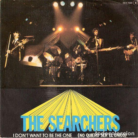 Disques de vinyle: The Searchers &ndash; I Don't Want To Be The One = No Quiero Ser El Unico (Vinyl, PRT OOX-568)