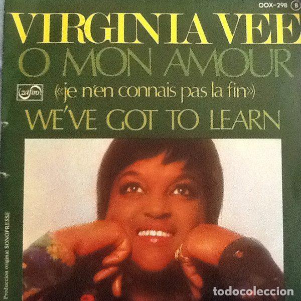 Disques de vinyle: Virginia Vee &ndash; &Ocirc; Mon Amour / We've Got To Learn (Vinyl, Zafiro OOX-298)