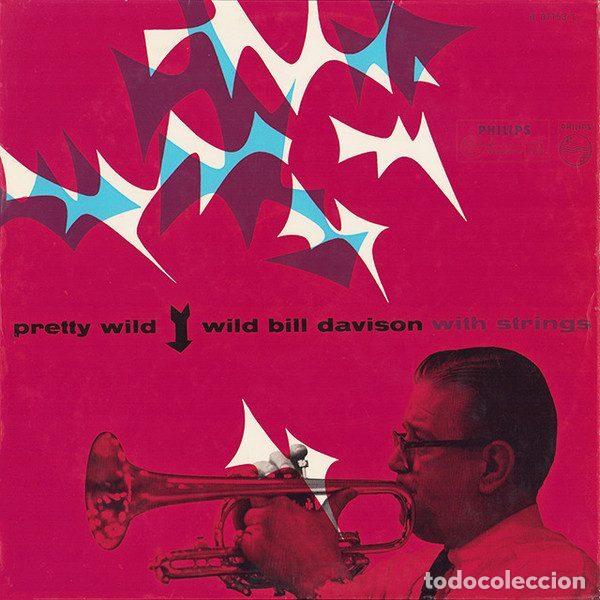 Discos de vinil: Wild Bill Davison &ndash; Pretty Wild (Vinyl, Philips B 07153 L)