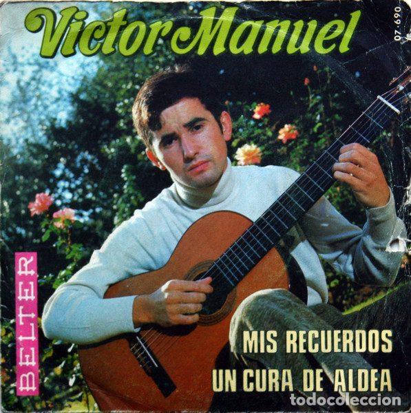 Disques de vinyle: Victor Manuel &ndash; Mis Recuerdos / Un Cura De Aldea (Vinyl, Belter 07-690)