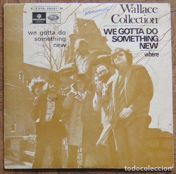 Discos de vinilo: Wallace Collection &ndash; We Gotta Do Something New (Vinyl, Parlophone 8 E016-04581 M)