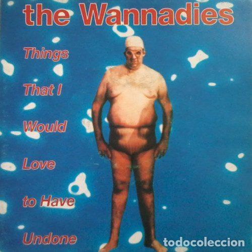 Vinyl-Schallplatten: The Wannadies &ndash; Things That I Would Love To Have Undone (Vinyl, Dusty Road PSN-267)