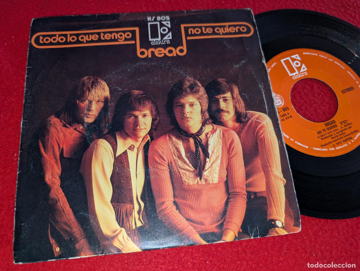 Discos de vinilo: BREAD Todo lo que tengo Everything I own/No te quiero 7'' SINGLE 1972 ESPA&Ntilde;A SPAIN