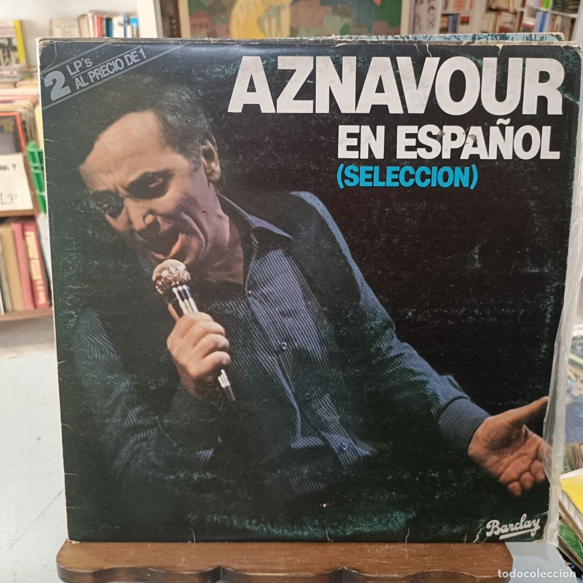 Discos de vinilo: Charles Aznavour en Espa&ntilde;ol (Selecci&oacute;n) - Doble LP. sello Barclay 1981