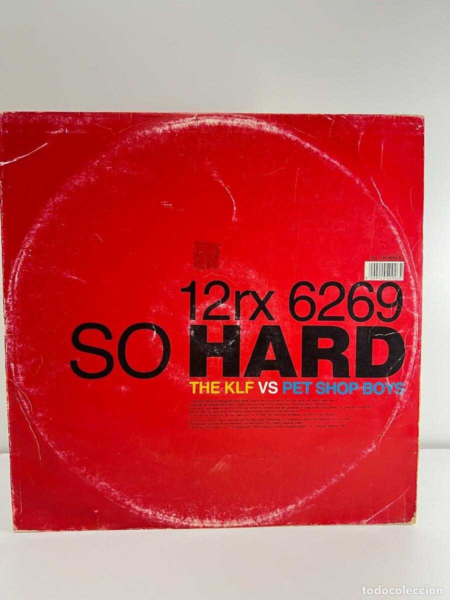 Discos de vinilo: PET SHOP BOYS (MAXI) SO HARD THE KLF VS PET SHOP BOYS - A&Ntilde;O 1990