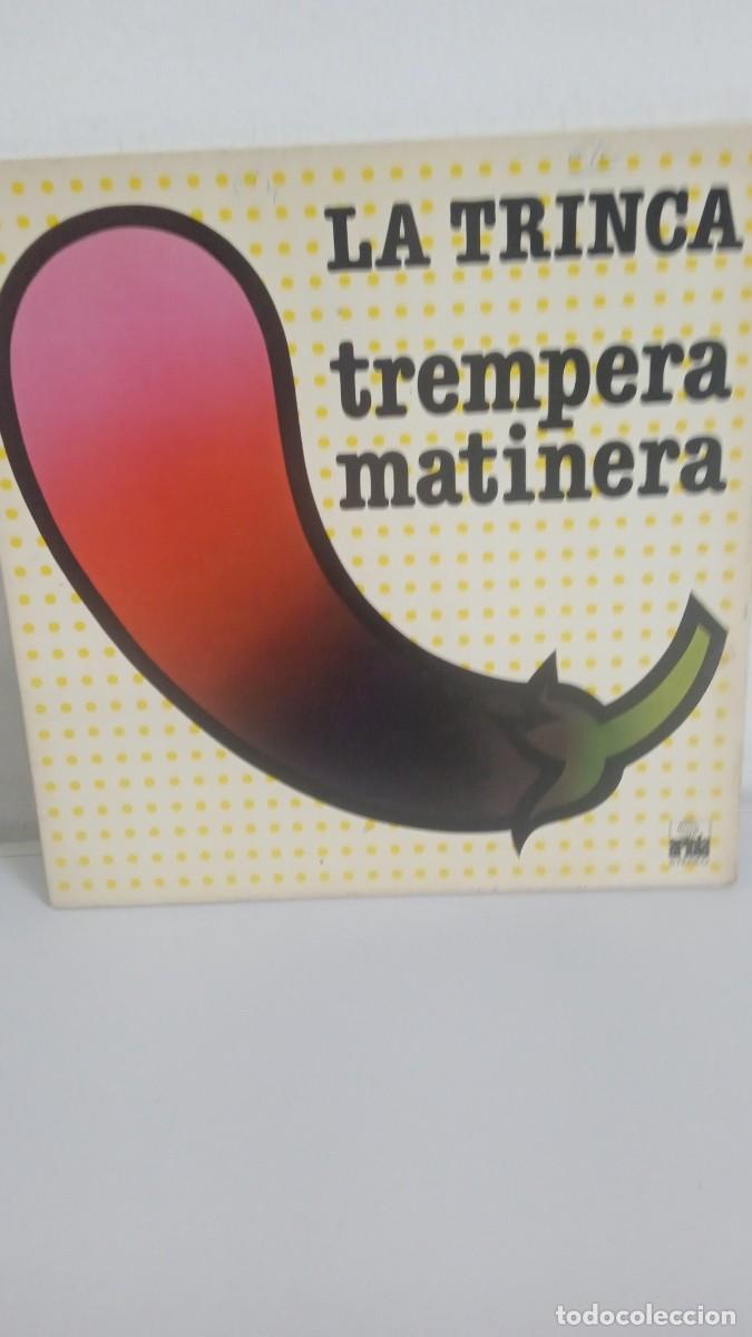 Discos de vinilo: LA TRINCA Trempera Matinera