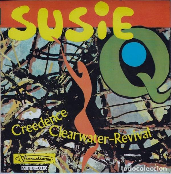 Discos de vinilo: Creedence Clearwater-Revival -single- Susie Q