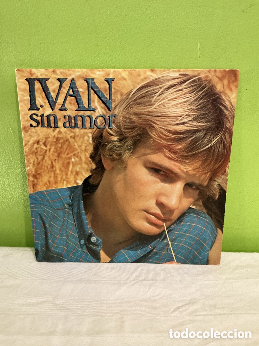 Discos de vinilo: Iv&aacute;n &ndash; Sin amor &ndash; Single 1979 - Foto 2