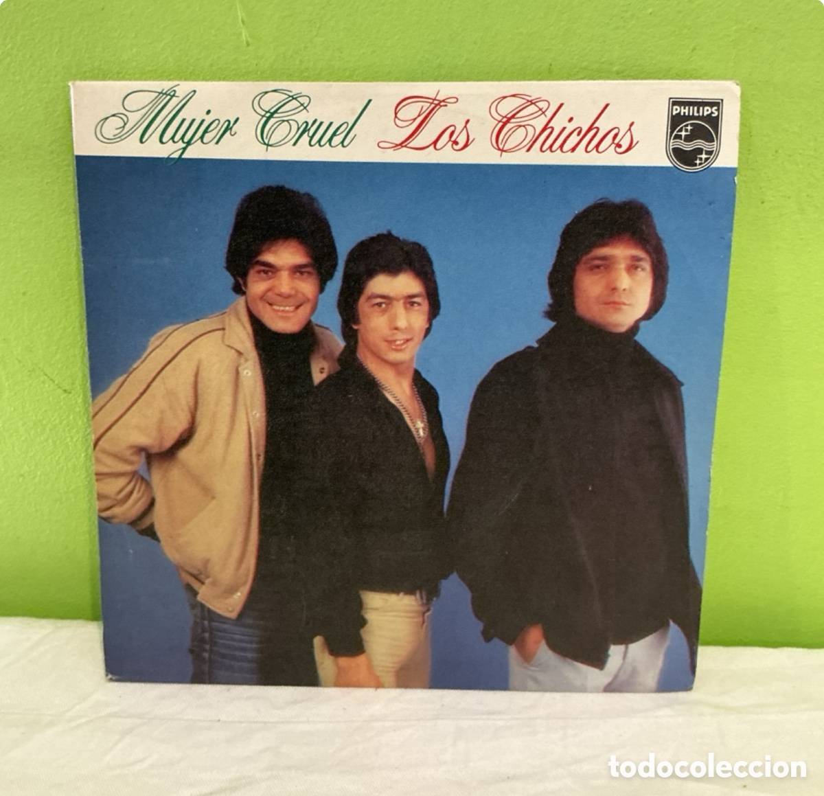 Discos de vinil: Los Chichos &ndash; Mujer cruel &ndash; Single 1981